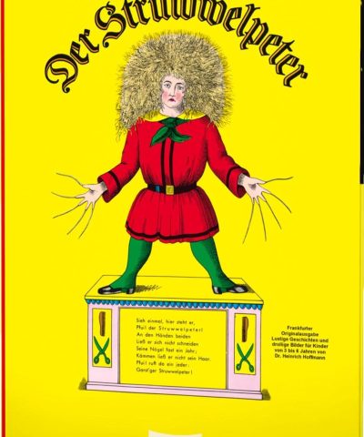 Der Struwwelpeter (a classic from 1845)