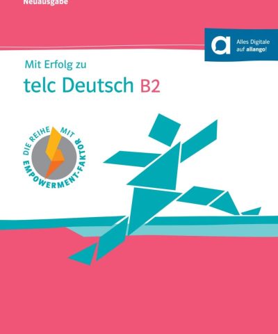 Mit Erfolg zu telc Deutsch B2